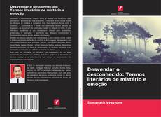 Обложка Desvendar o desconhecido: Termos literários de mistério e emoção