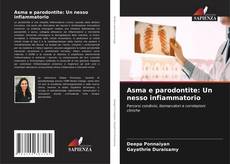 Portada del libro de Asma e parodontite: Un nesso infiammatorio