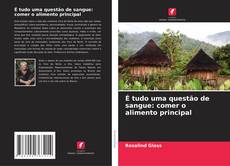 Обложка É tudo uma questão de sangue: comer o alimento principal