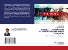 Bookcover of Tribological Characteristics of Aluminium Metal Matrix composite