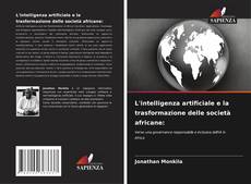 Capa do livro de L'intelligenza artificiale e la trasformazione delle società africane: 