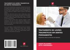 Обложка TRATAMENTO DE LESÕES TRAUMÁTICAS EM DENTES PERMANENTES