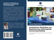 Copertina di Analytische Methoden zur Bestimmung elektrophiler Zwischenprodukte