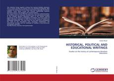 Copertina di HISTORICAL, POLITICAL AND EDUCATIONAL WRITINGS