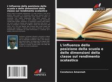 Portada del libro de L'influenza della posizione della scuola e delle dimensioni della classe sul rendimento scolastico