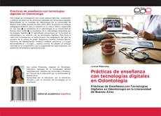 Portada del libro de Prácticas de enseñanza con tecnologías digitales en Odontologia