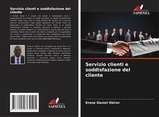 Portada del libro de Servizio clienti e soddisfazione del cliente