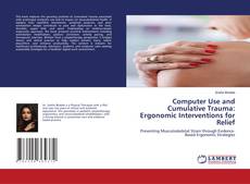 Borítókép a  Computer Use and Cumulative Trauma: Ergonomic Interventions for Relief - hoz