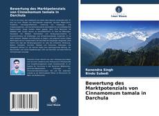 Copertina di Bewertung des Marktpotenzials von Cinnamomum tamala in Darchula