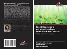 Bookcover of Identificazione e caratterizzazione funzionale dell'AtZFP3