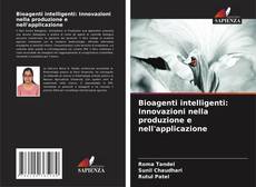 Borítókép a  Bioagenti intelligenti: Innovazioni nella produzione e nell'applicazione - hoz