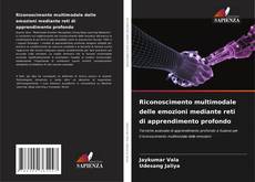 Copertina di Riconoscimento multimodale delle emozioni mediante reti di apprendimento profondo