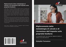 Portada del libro de Miglioramento della metodologia di calcolo e di riscossione dell'imposta sulla proprietà fondiaria