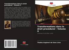 Transformations dans le droit procédural - Volume II的封面