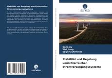 Copertina di Stabilität und Regelung umrichterreicher Stromversorgungssysteme