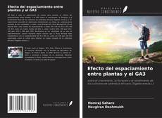 Copertina di Efecto del espaciamiento entre plantas y el GA3