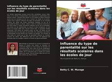 Couverture de Influence du type de parentalité sur les résultats scolaires dans les écoles de jour