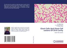 Giant Cells And Giant Cell Lesions Of Oral Cavity kitap kapağı