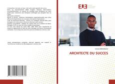Couverture de ARCHITECTE DU SUCCES
