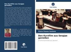 Den Kurzfilm aus Sergipe genießen的封面