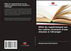 Couverture de Effet du rapatriement sur les cadres revenant d'une mission à l'étranger