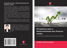 Borítókép a  Perspetivas para o desenvolvimento das finanças verdes - hoz