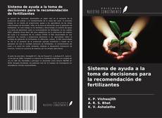 Обложка Sistema de ayuda a la toma de decisiones para la recomendación de fertilizantes