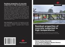 Bookcover of Residual properties of concrete subjected to high temperatures