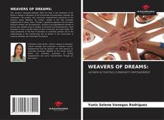 Bookcover of WEAVERS OF DREAMS: