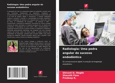 Capa do livro de Radiologia: Uma pedra angular do sucesso endodôntico 