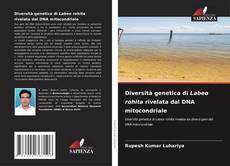 Bookcover of Diversità genetica di Labeo rohita rivelata dal DNA mitocondriale