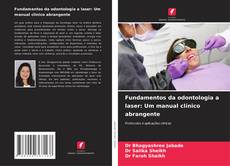 Borítókép a  Fundamentos da odontologia a laser: Um manual clínico abrangente - hoz