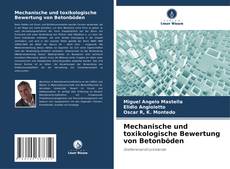 Обложка Mechanische und toxikologische Bewertung von Betonböden