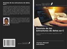 Dominio de las estructuras de datos en C kitap kapağı