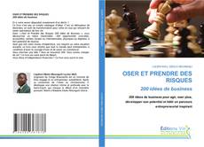 Capa do livro de OSER ET PRENDRE DES RISQUES 200 idées de business 