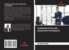 COMMUNICATION AND ANIMATION TECHNIQUES的封面