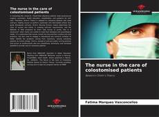Portada del libro de The nurse in the care of colostomised patients
