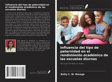Borítókép a  Influencia del tipo de paternidad en el rendimiento académico de las escuelas diurnas - hoz