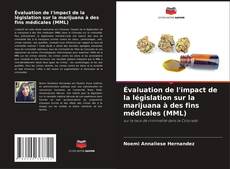 Évaluation de l'impact de la législation sur la marijuana à des fins médicales (MML)的封面