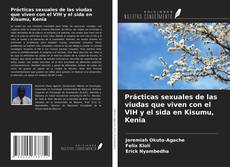 Capa do livro de Prácticas sexuales de las viudas que viven con el VIH y el sida en Kisumu, Kenia 