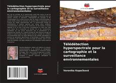 Bookcover of Télédétection hyperspectrale pour la cartographie et la surveillance environnementales