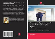 Borítókép a  Futuro paradigma empresarial na era da transformação digital - hoz