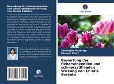 Buchcover von Bewertung der fiebersenkenden und schmerzstillenden Wirkung von Chloris Barbata