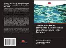 Portada del libro de Qualité de l'eau et prévalence des infections parasitaires dans le lac Burullus