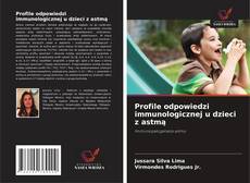 Portada del libro de Profile odpowiedzi immunologicznej u dzieci z astmą