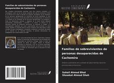 Couverture de Familias de sobrevivientes de personas desaparecidas de Cachemira