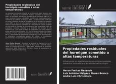 Capa do livro de Propiedades residuales del hormigón sometido a altas temperaturas 