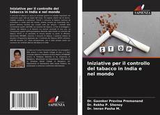 Bookcover of Iniziative per il controllo del tabacco in India e nel mondo