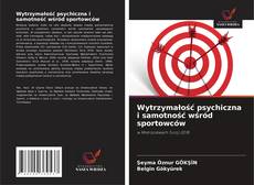 Wytrzymałość psychiczna i samotność wśród sportowców的封面