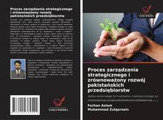 Portada del libro de Proces zarządzania strategicznego i zrównoważony rozwój pakistańskich przedsiębiorstw